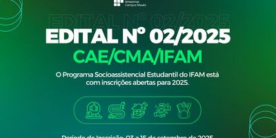 Processo Seletivo – Programa Socioassistencial Estudantil do IFAM/Campus Maués 2025